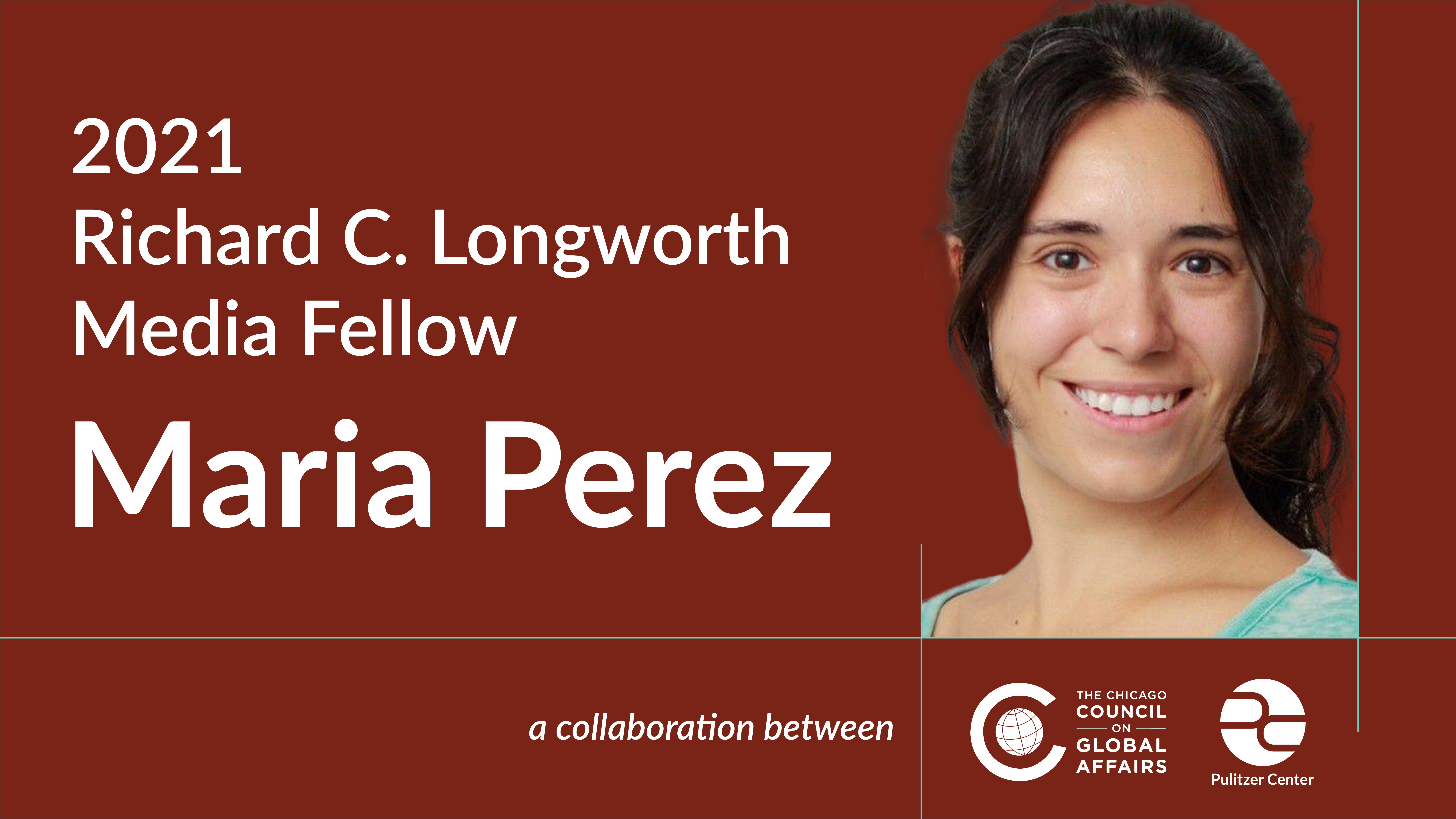 Maria Perez, 2021 Richard C. Longworth Media Fellow
